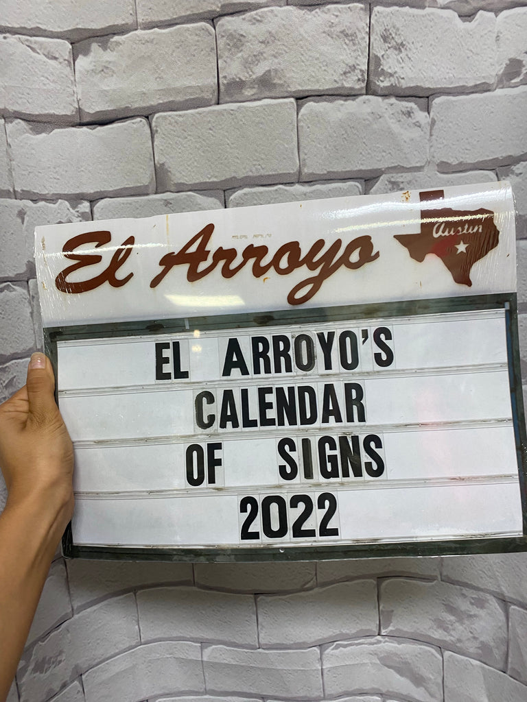 El Arroyo’s Calendar of Signs